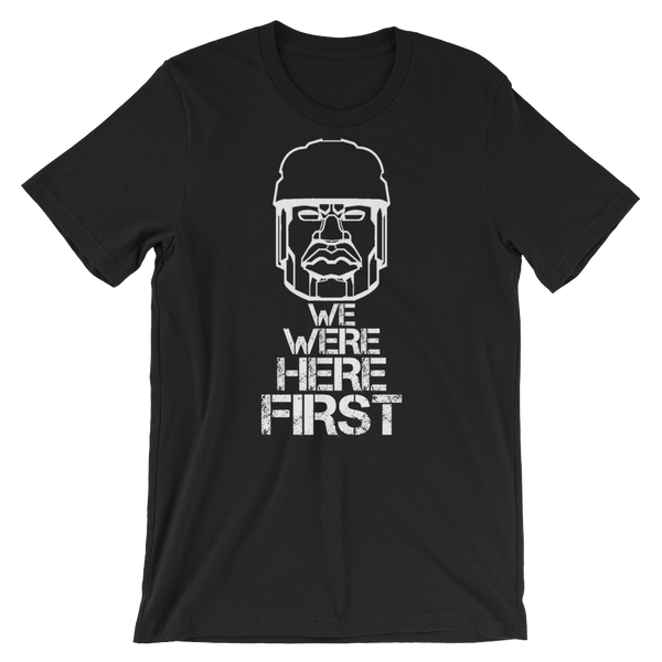 We Were Here First Short-Sleeve Unisex T-Shirt