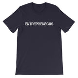 Exclusive Entreprenegus White Text - Unisex Short Sleeve T-Shirt