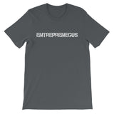 Exclusive Entreprenegus White Text - Unisex Short Sleeve T-Shirt