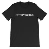 Exclusive Entreprenegus White Text - Unisex Short Sleeve T-Shirt