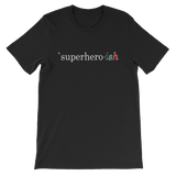 Superhero-ish Short-Sleeve Unisex T-Shirt
