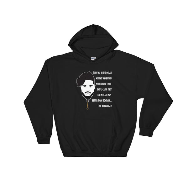 Killmonger Bury Me Hooded Sweatshirt