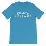 Black Friends Unisex short sleeve t-shirt