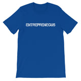 Exclusive Entreprenegus White Text - Unisex Short Sleeve T-Shirt