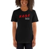 R.O.S.E. Real Ones Still Exist Short-Sleeve Unisex T-Shirt